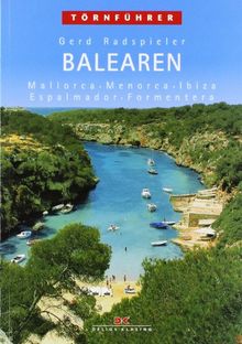 Balearen: Mallorca, Menorca, Ibiza, Espalmador, Formentera