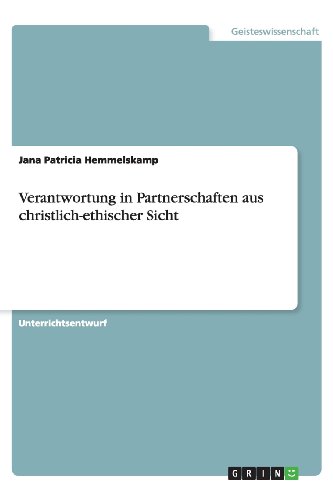 Verantwortung in Partnerschaften aus christlich-ethischer Sicht