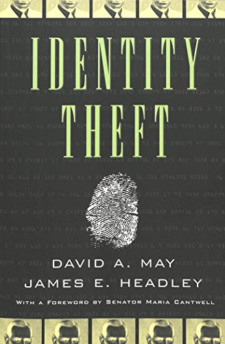 Identity Theft: With a Foreword by Senator Maria Cantwell- Second Printing (Studies in Crime and Punishment)