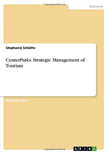 CenterParks. Strategic Management of Tourism