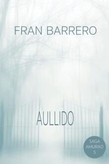 AMURAO: (El aullido del lobo solitario)