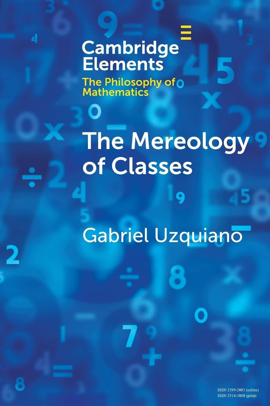 Gabriel Uzquiano The Mereology Of Classes (Elements In The Philosophy Of Mathematics)