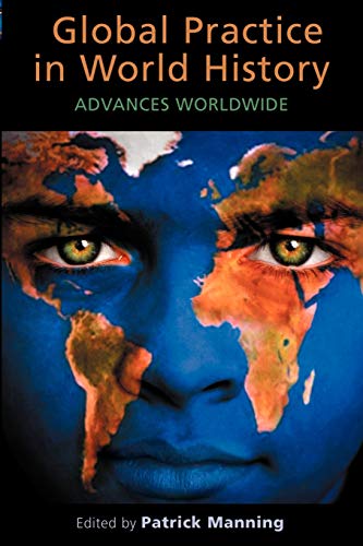 Global Practice in World History: Advances Worldwide