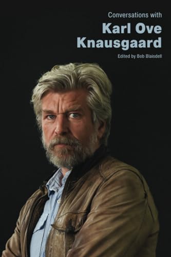 Conversations with Karl Ove Knausgaard (Literary Conversations Series)