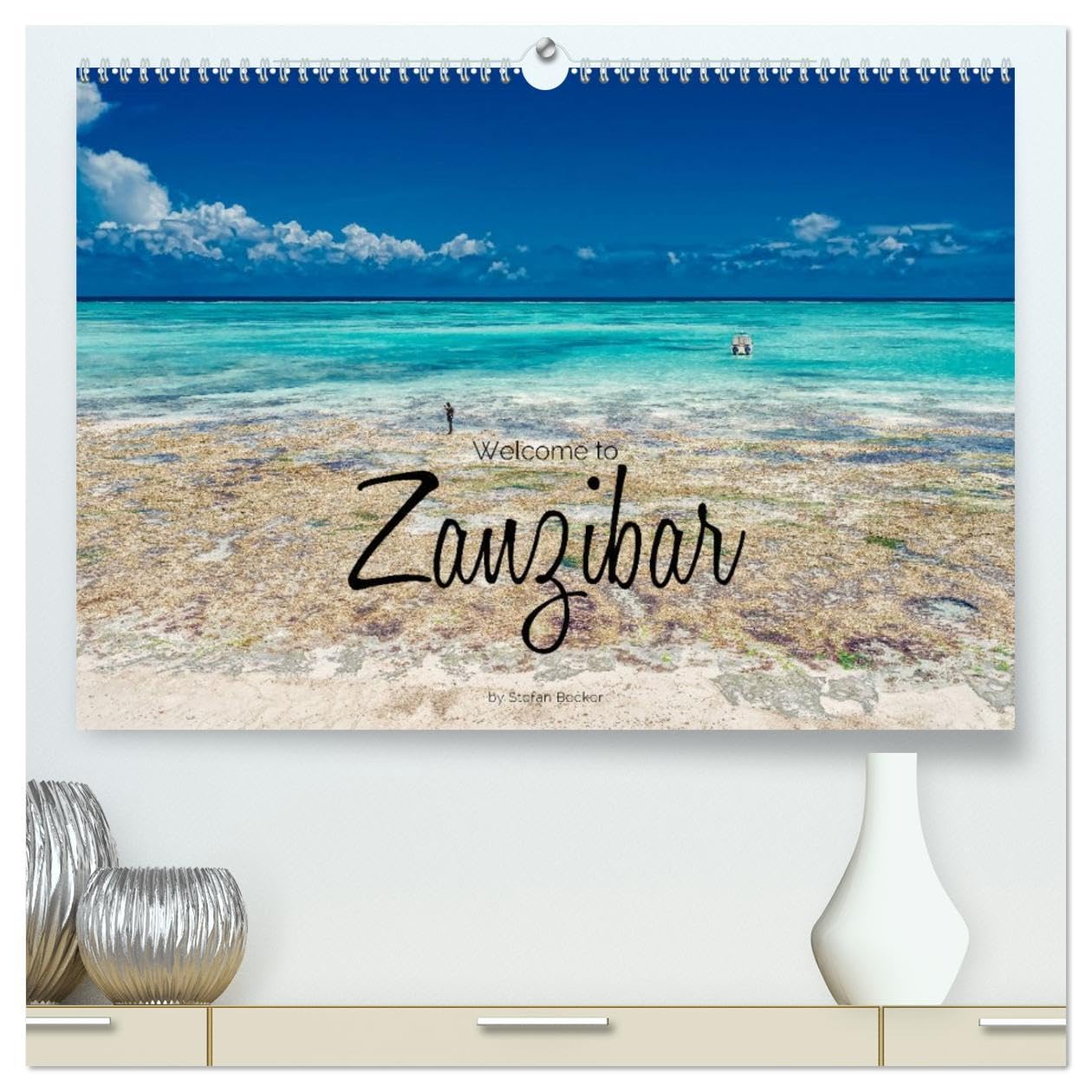 Welcome to Zanzibar (High Quality Premium Wall Calendar 2026 DIN A2 landscape),CALVENDO 12 Month Wall Calendar: Enchanting impressions of the dream island of Zanzibar