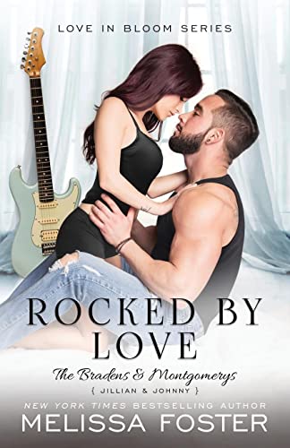 Rocked by Love: Jillian Braden (A Braden - Bad Boys After Dark Crossover Novel) (Bradens & Montgomerys (Pleasant Hill - Oak Falls))