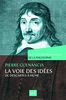La voie des idées, de Descartes à Hume