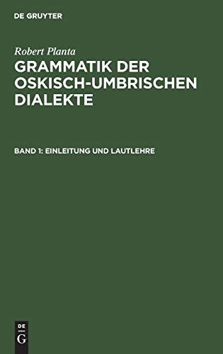 Einleitung und Lautlehre (Robert Planta: Grammatik der oskisch-umbrischen Dialekte)
