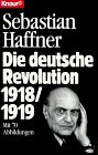 Die deutsche Revolution 1918/19 (Knaur Taschenbücher. Sachbücher)