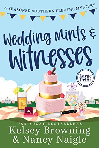Wedding Mints and Witnesses: An Action-Packed Animal Cozy Mystery (Seasoned Southern Sleuths Cozy Mystery)