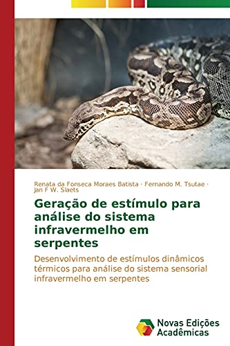 Geração de estímulo para análise do sistema infravermelho em serpentes: Desenvolvimento de estímulos dinâmicos térmicos para análise do sistema sensorial infravermelho em serpentes