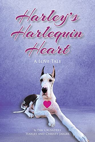 Harley's Harlequin Heart: A Love Tale (Paw Crusaders)
