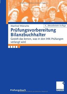 Prüfungsvorbereitung Bilanzbuchhalter: Gezielt das lernen, was in den IHK-Prüfungen verlangt wird