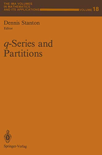 q-Series and Partitions (The IMA Volumes in Mathematics and its Applications, 18, Band 18)