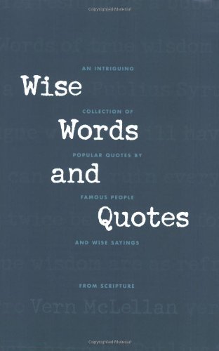 McLellan, Vernon K. Wise Words And Quotes