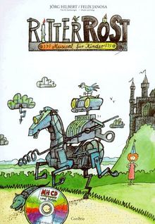 Ritter Rost. Musical für Kinder