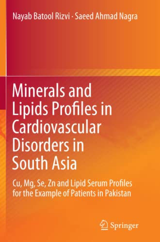 Minerals and Lipids Profiles in Cardiovascular Disorders in South Asia: Cu, Mg, Se, Zn and Lipid Serum Profiles for the Example of Patients in Pakistan