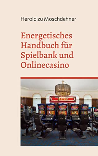 Energetisches Handbuch für Spielbank und Onlinecasino: Zieht Jackpotausschüttungen und Gewinne automatisch an