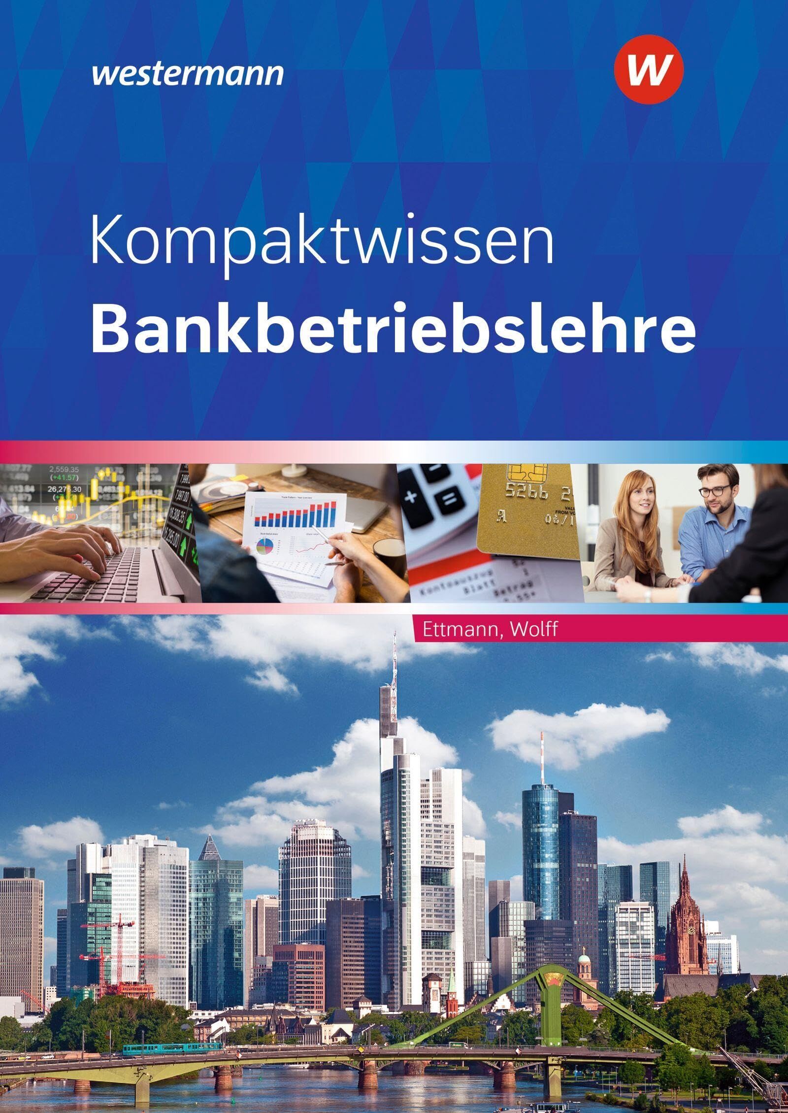 Ettmann, Bernhard: Kompaktwissen Bankbetriebslehre. Schulbuch
