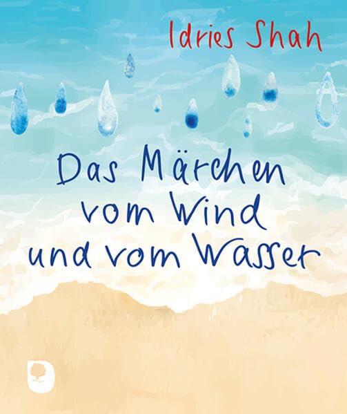 Shah, Idries: Das Märchen vom Wind und vom Wasser