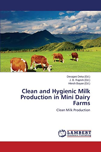 Clean and Hygienic Milk Production in Mini Dairy Farms: Clean Milk Production