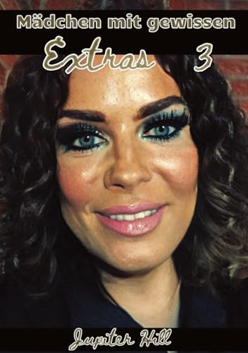 Mädchen mit gewissen Extras 3: DE