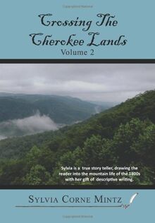 Crossing the Cherokee Lands Vol. # 2