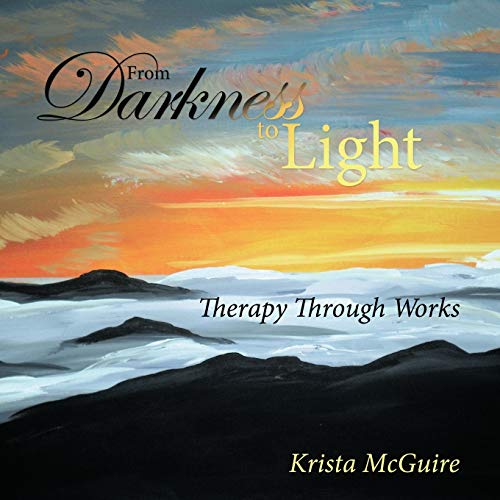 From Darkness To Light: Therapy Through Works
