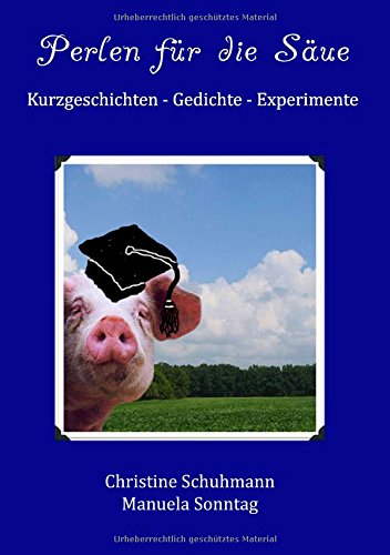 Perlen für die Säue: Anthologie