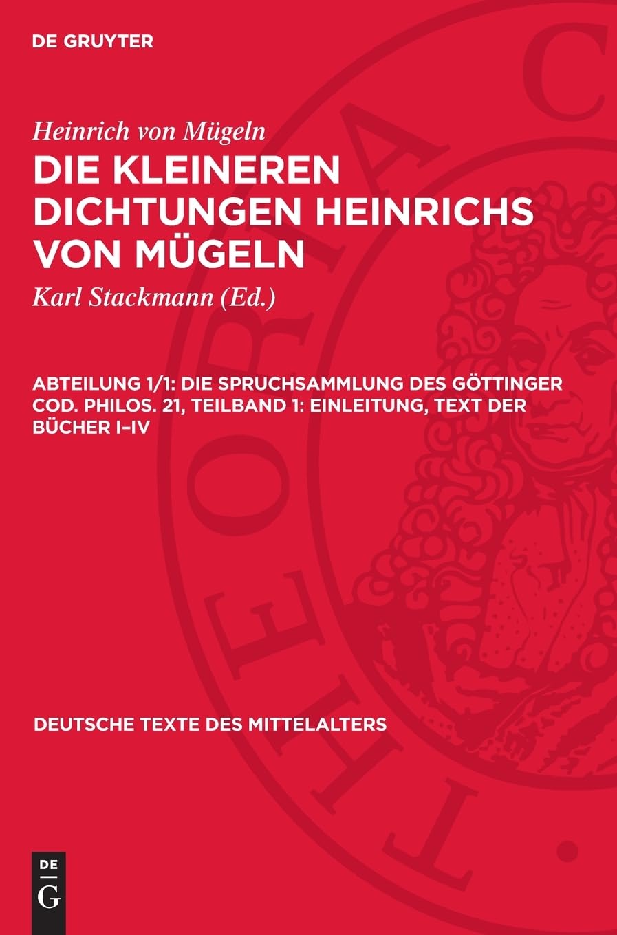 Teilband 1: Einleitung, Text der Bücher I–IV (Deutsche Texte des Mittelalters, 50)