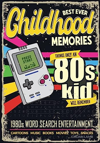 Best Ever Childhood Memories 1980s Word Search Entertainment: Things Only A 80s Kid Will Remember Word Search Book for Adults (Best Ever Childhood Memories Decade Word Search Books for Adults)
