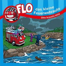 Flo - das kleine Feuerwehrauto: Otto braucht Hilfe