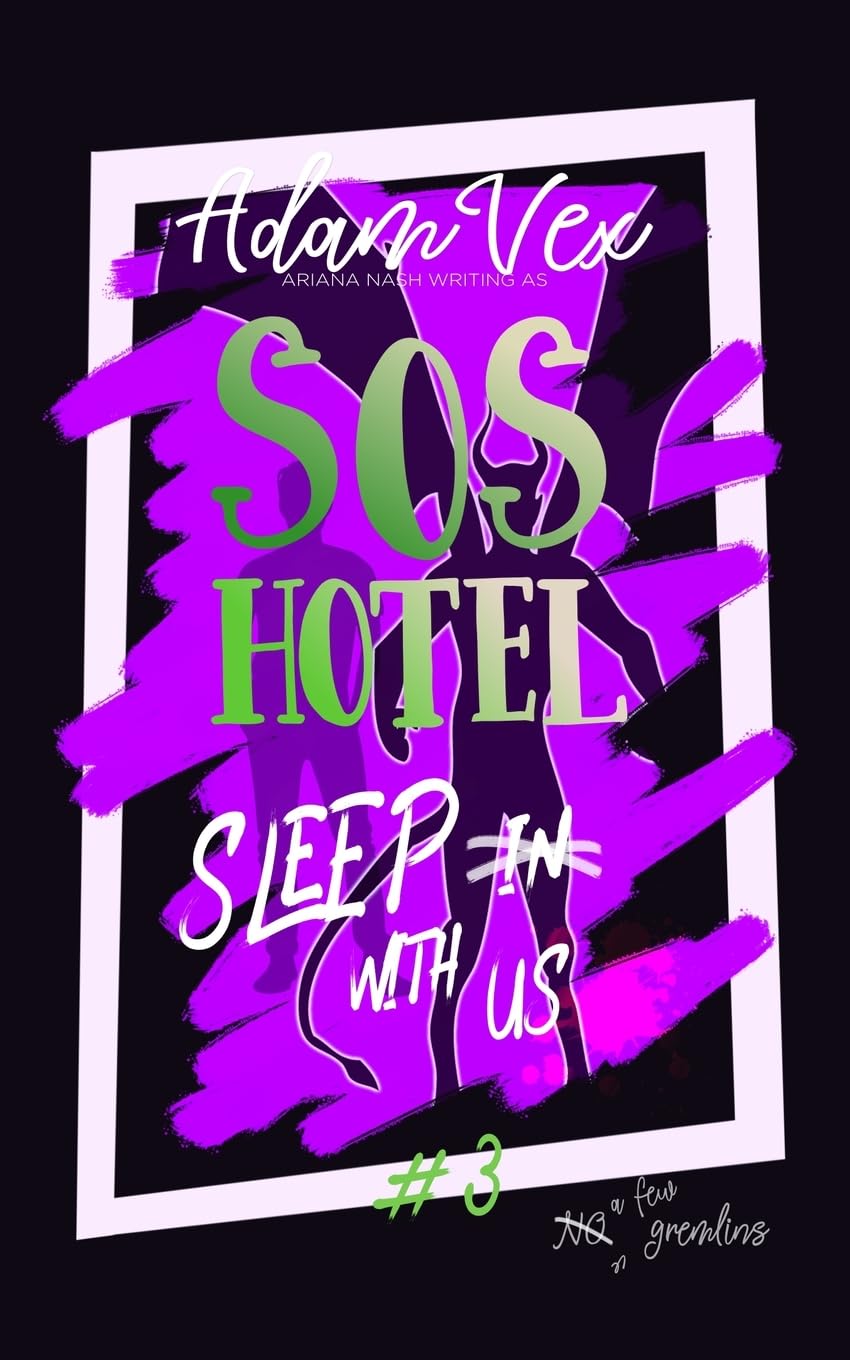 Adam Vex Sos Hotel, Sleep With Us