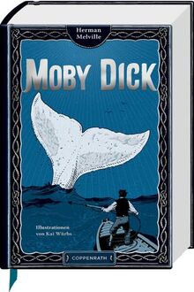 Moby Dick: oder Der Wal: Abenteuer-Klassiker mit 10 aufwendig gestalteten Extras. Durchgehend handillustriert, mit Leseband (Große Schmuckausgabe)