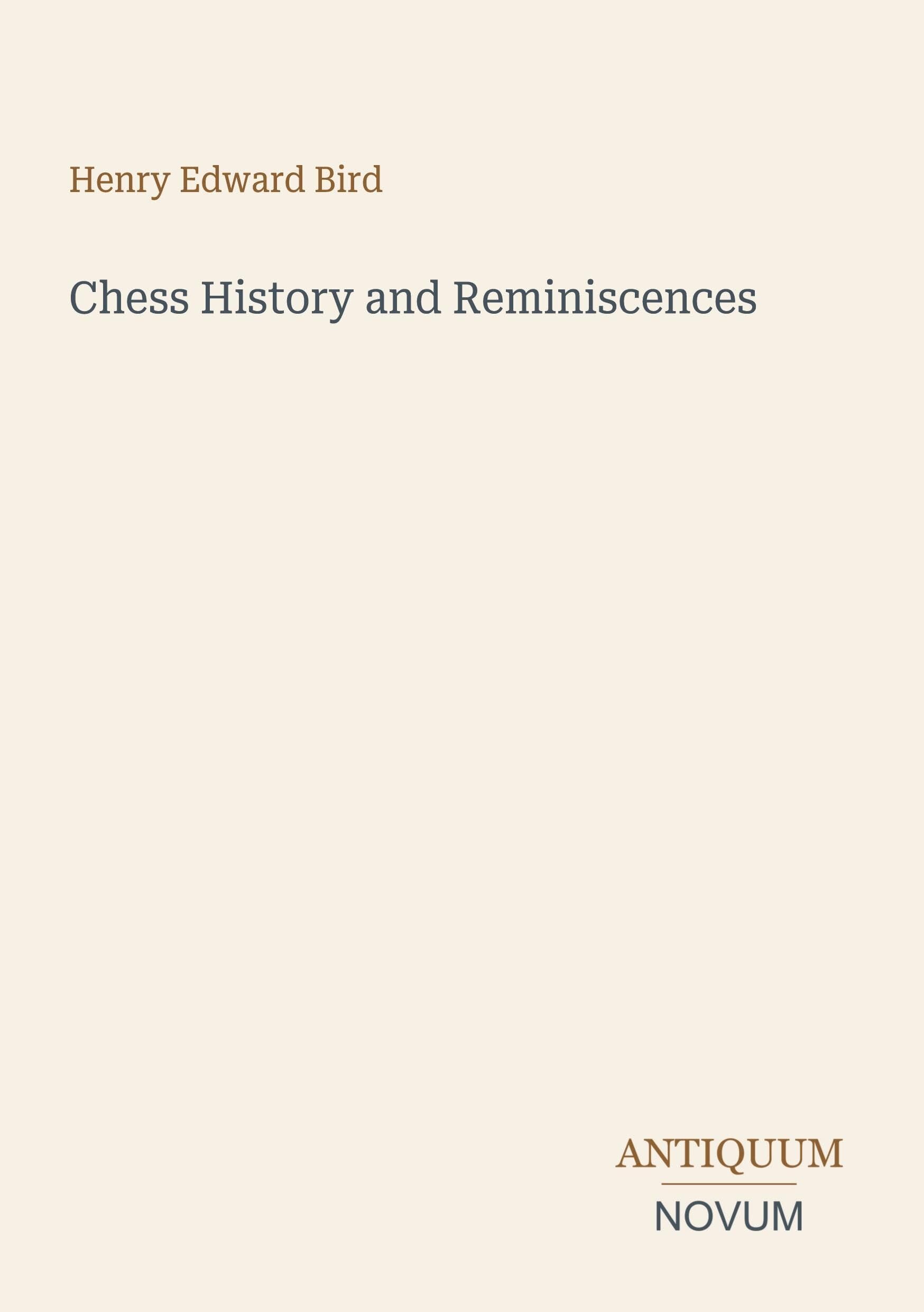 Chess History and Reminiscences
