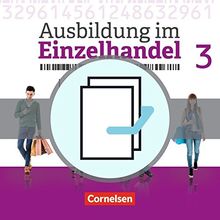 Ausbildung im Einzelhandel - Neubearbeitung - Allgemeine Ausgabe: 3. Ausbildungsjahr - Fachkunde und Arbeitsbuch: 451361-7 und 451364-8 im Paket