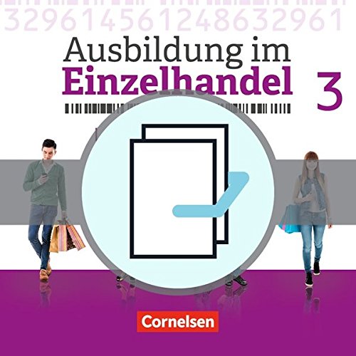 Ausbildung im Einzelhandel Allgemeine Ausgabe Neubearbeitung 2017 Ausbildung im Einzelhandel - Neubearbeitung - Allgemeine Ausgabe - 3 Ausbildungsjahr - Michael Piek Christian Fritz Claudia Simons-Kövér Kartoniert (TB)