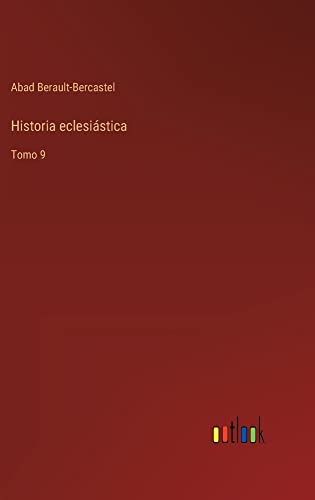 Historia eclesiástica: Tomo 9
