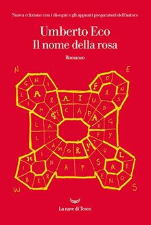 Il nome della rosa: In appendice postille a 'Il Nome della Rosa'. Ausgezeichnet mit dem Prix Medicis für ausländische Literatur 1982 und dem Premio Strega 1981