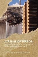 Screens of Terror: Representations of War and Terrorism in Film and Television since 9/11