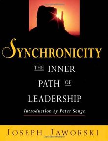 Synchronicity: The Inner Path of Leadership