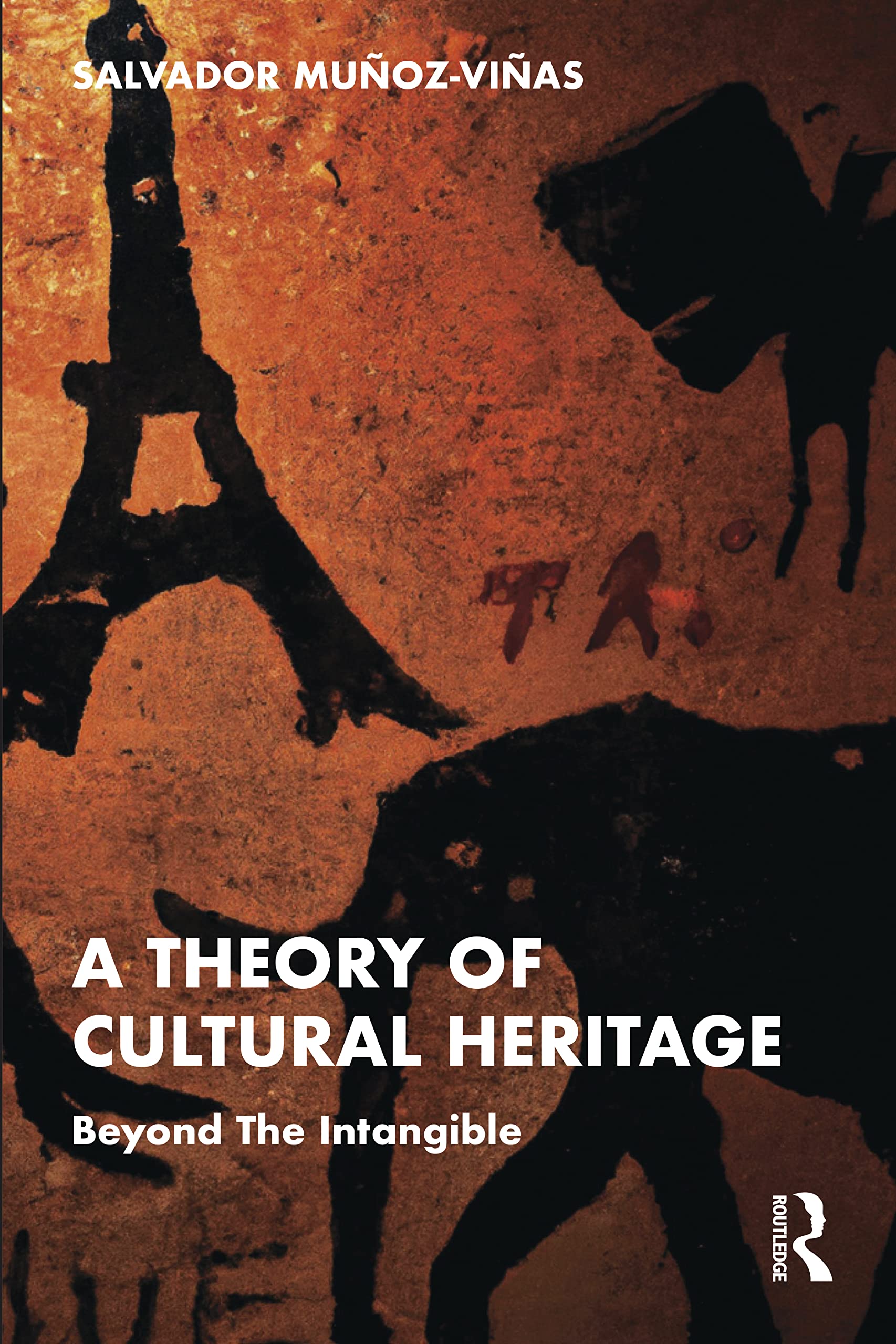 Salvador Muñoz Viñas A Theory Of Cultural Heritage, Beyond The Intangible