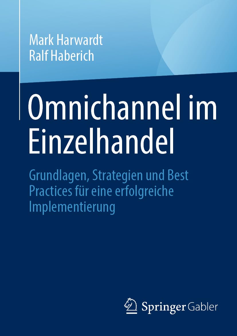 Omnichannel im Einzelhandel: Grundlagen, Strategien und Best Practices für eine erfolgreiche Implementierung