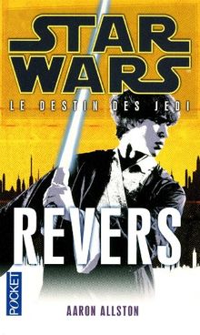 Le destin des Jedi. Vol. 4. Revers