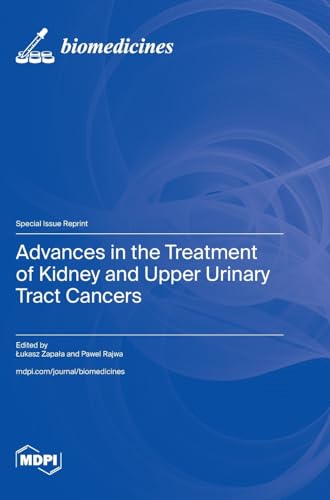Advances in the Treatment of Kidney and Upper Urinary Tract Cancers