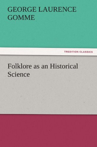 Folklore as an Historical Science (TREDITION CLASSICS)