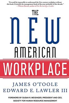 NEW AMERICAN WORKPLACE: The Follow-Up to the Bestselling Work in America