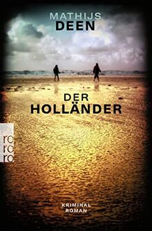 Der Holländer: Ein Krimi an der Nordsee zwischen Deutschland und Niederlande