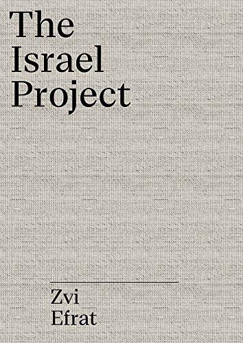 The Israel Project : Zvi Efrat The Object of Zionism