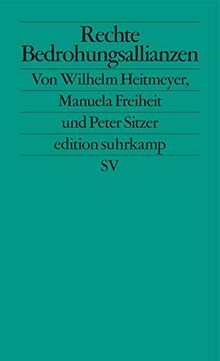 Rechte Bedrohungsallianzen: Signaturen der Bedrohung II (edition suhrkamp)